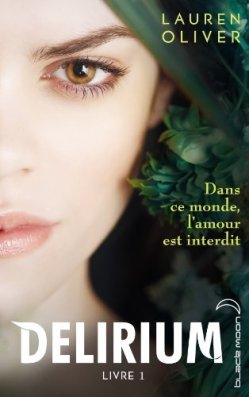 Delirium Tome 1 de Lauren Oliver