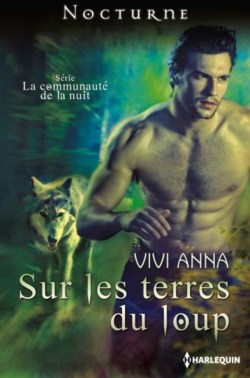La Communaute de La Nauit - Sur les Terres du Loup de Vivi Anna