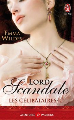 Les Celibatires tome 1 - Lord Scandale