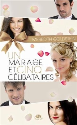un mariage 5 célibataires