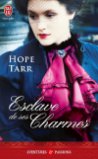 Esclave de ses Charmes de Hope Tarr