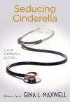 Seducing Cinderella de Gina L Maxwell