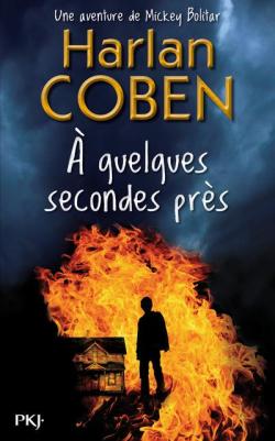 A quelques secondes près  Harlan Coben