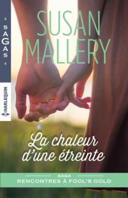La chaleur d'une étreinte Susan Mallery Harlequin