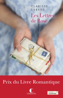 Les lettres de Rose de Clarisse Sabard