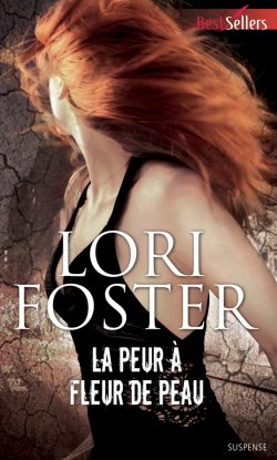 La peur à fleur de peau de Lori foster
