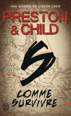 S… comme Survivre de Douglas Preston et Lincoln Child