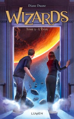 Wizards, tome 3 L’éveil de Diane DUANE