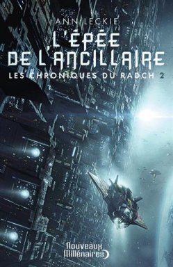 Les chroniques du Radch, tome 2 L'épée de l'ancillaire de Ann Leckie
