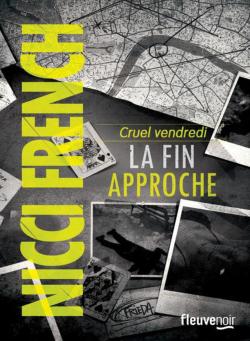 Cruel Vendredi - La Fin Approche de Nicci French