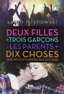 Deux filles + trios garçons + les parents = dix choses que nous n’aurions pas dû faire de Sarah