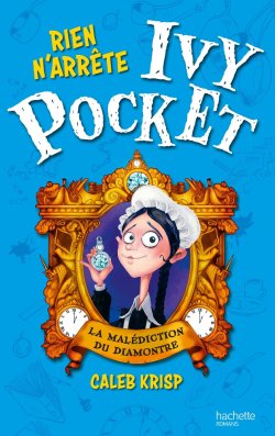 Rien n’arrête Ivy Pocket T.1  La malédiction du diamontre