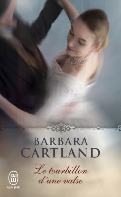 Le tourbillon d'une valse, Barbara Cartland, J'ai Lu pour elle