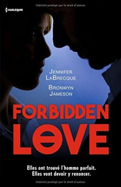forbidden-love-jennifer-labrecque-bronwyn-jameson