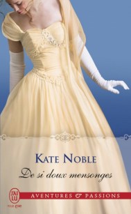 De si doux mensonges Kate Noble