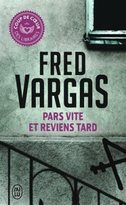 Pars vite et reviens tard de Fred Vargas