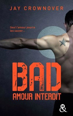 Bad - Amour Interdit de Jay Crownover