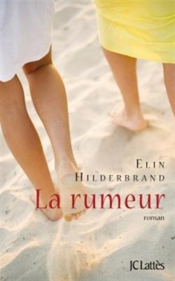 La rumeur d’Elin Hilderbrand