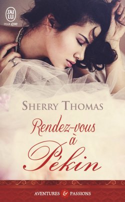 Rendez-vous à Pékin, de Sherry Thomas