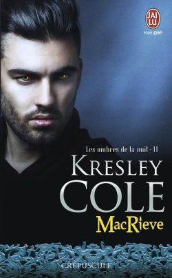 MacRieve(Les Ombres de la nuit T11) de Kresley Cole