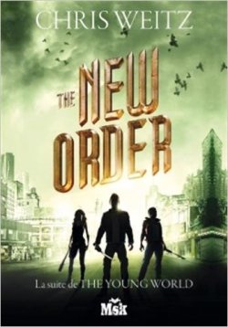 The New Order de Chris Weitz