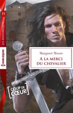 A la merci du chevalier de Margaret Moore