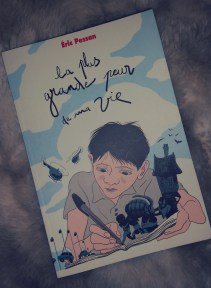 La plus grande peur de ma vie