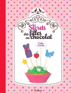 Les secrets des filles au chocolat de Cathy Cassidy