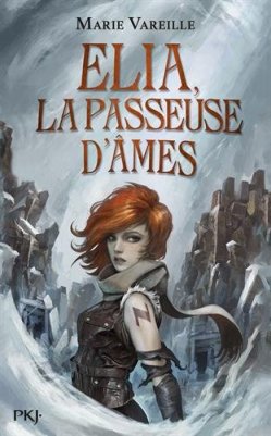 Elia, la passeuse d'âmes, tome 1 de Marie Vareille
