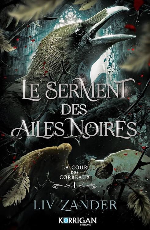 La Cour des corbeaux T1 – Le Serment des ailes noires de Liv Zander – Mon&nbsp;avis